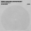 Pedro Capelossi, NOIYSE PROJECT - Myth in Manaus (Antrim Remix)