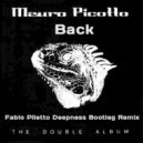 Mauro Picotto - Back (Fabio Piletto Deepness Bootleg Remix)