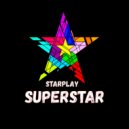 StarPlay - SuperStar (Radio Edit)
