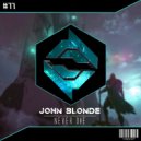 John Blonde - Never Die