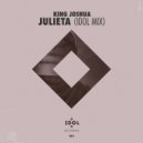 King Joshua - Julieta