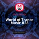 Alex Skorik - World of Trance Music #26