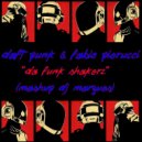 DAFT PUNK & FABIO PIERUCCI - Da Funk Shakerz