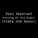 Neon Tapehead - Feeling Of The Nigh