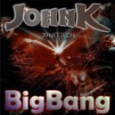 JohnK - BigBang