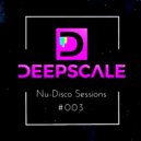 Deepscale - Nu-Disco Sessions #003 ()