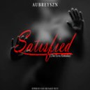 Aubreyszn - Satisfied