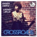 Andrea Curato & Cortney LaFloy - Crossroads