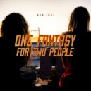 B2K - One Fantasy for Two People ()