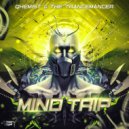 Qhemist & The Trancemancer - Mind Trip