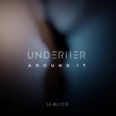 UNDERHER & Jessica Zese - Around It (feat. Jessica Zese)