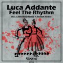 Luca Addante  - Feel The Rhythm