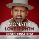 Monatik - Love It Ритм