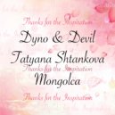 Dyno & Devil & Tatyana Shtankova & Mongolca - Thanks For A Breath Of Happiness