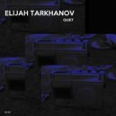 Elijah Tarkhanov - Propulsion