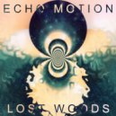 Echo Motion - Lost Woods (Original Mix)