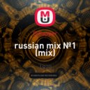 DjSapper - russian mix №1 (mix)