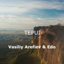 Vasiliy Arefiev & Edo - Tepui