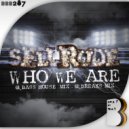 SellRude - Who We Are (Breaks Mix)
