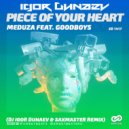 Meduza feat. Goodboys - Piece Of Your Heart (DJ Igor Dunaev Remix)