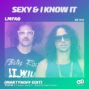 LMFAO - Sexy & I Know It (Martynoff Edit)