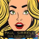 Paul Sirrell - Dub Number Five