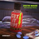 Dwayne Minard - Get It Up (Turn It Up)