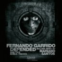Fernando Garrido - Defended (Mariano Santos Remix)