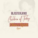 BlasterJaxx - Children of Today