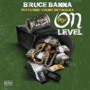 Bruce Banna & Young Skywalka - On My Level (feat. Young Skywalka)