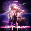 Elysium & EVeryman - Funk Forces (feat. EVeryman)
