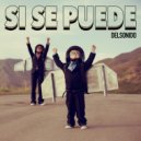Delsonido - Si Se Puede ()