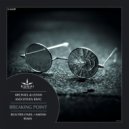 Michael & Levan & Stiven Rivic - Breaking Point (Rick Pier O\'Neil Remix)