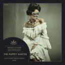 Michael & Levan & Stiven Rivic - The Puppet Master (Micah\'s Hannibal Chew Remix)