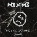 WB x MB - Novacocaine