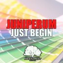 Juniperum - Just Begin (Original Mix)