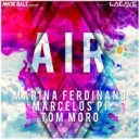 Marcelos Pi und Tom Moro feat. Marina Ferdinand - Air