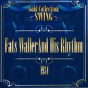 Fats Waller and his Rhythm - A Porter\'s Love Song To A Chambermaid (Original Mix)