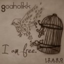 Goaholikk - i am free