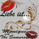 Monique & The Samurays - Liebe ist, wenn du mich küsst (Original Mix)