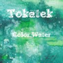 Tokatek - Color Water