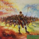 Igor Garnier & DJ Takoma - Yoruba (Extended Mix)