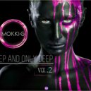 Mokki-G - DEEP AND ONLY DEEP vol.2