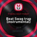 tropiko beat maker - Beat Swag trap