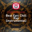 tropiko beat maker - Beat Epic Chill Rap (instrumental)