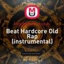 tropiko beat maker - Beat Hardcore Old Rap (instrumental)