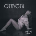 ELLY - Отпусти (Original Mix)