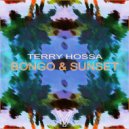 Terry Hossa - Bongo & Sunset