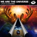 Lykov & Kashirin - We Are The Universe