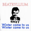 Beatryllium - Winter came to us